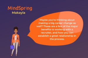 Makayla Making the Move to Management Part II: Working with a Recruiter